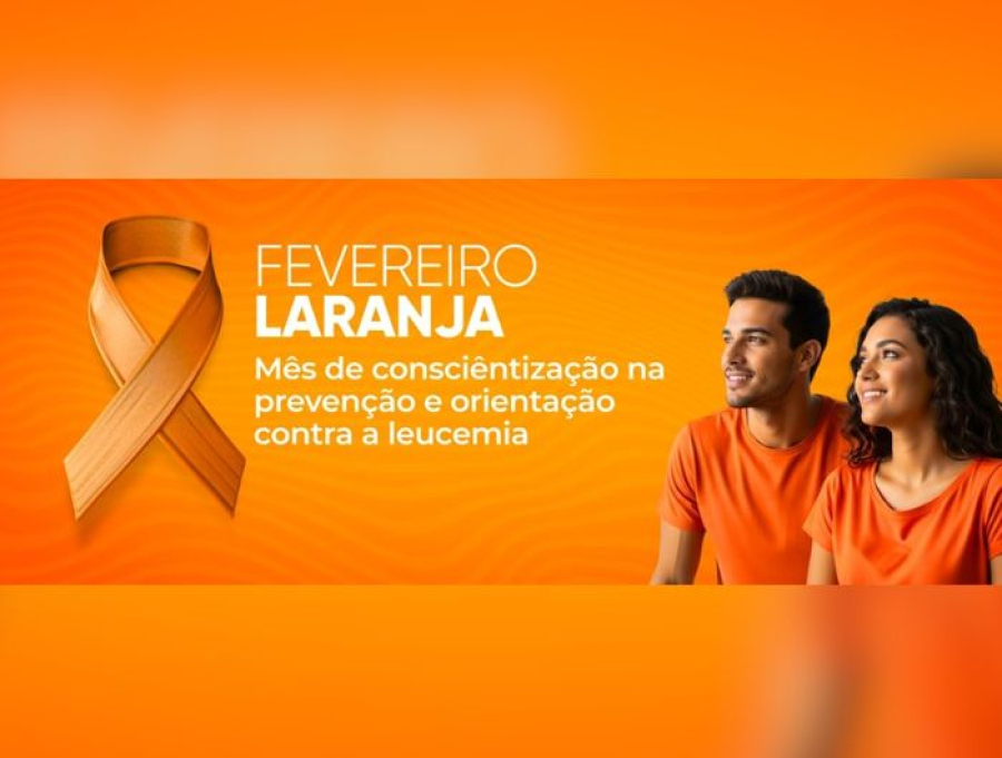 “Fevereiro Laranja”: Sesa alerta para o diagnóstico precoce da leucemia e para a conscientização da doação de medula óssea